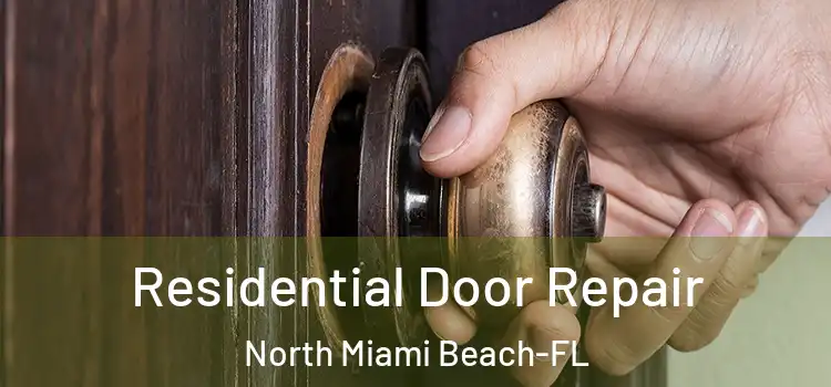  Residential Door Repair North Miami Beach-FL